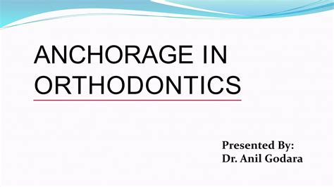 Slideshare On Anchorage In Orthodontics