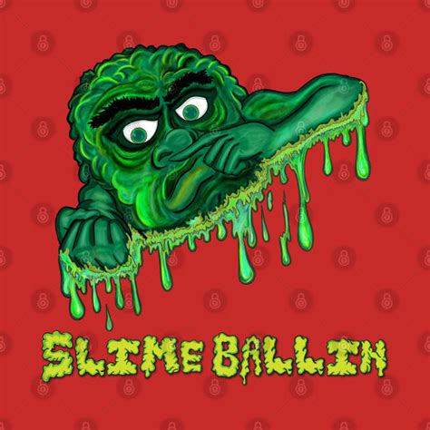 slime ballin