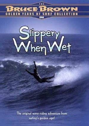 Slippery When Wet Year