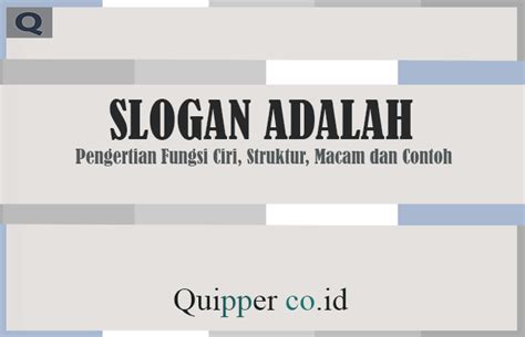 Contoh Slogan Dan Maknanya AndreabilWilson