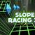 slope racing 3d unblocked