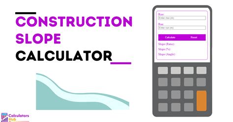 Slope Calculator Application in Construction