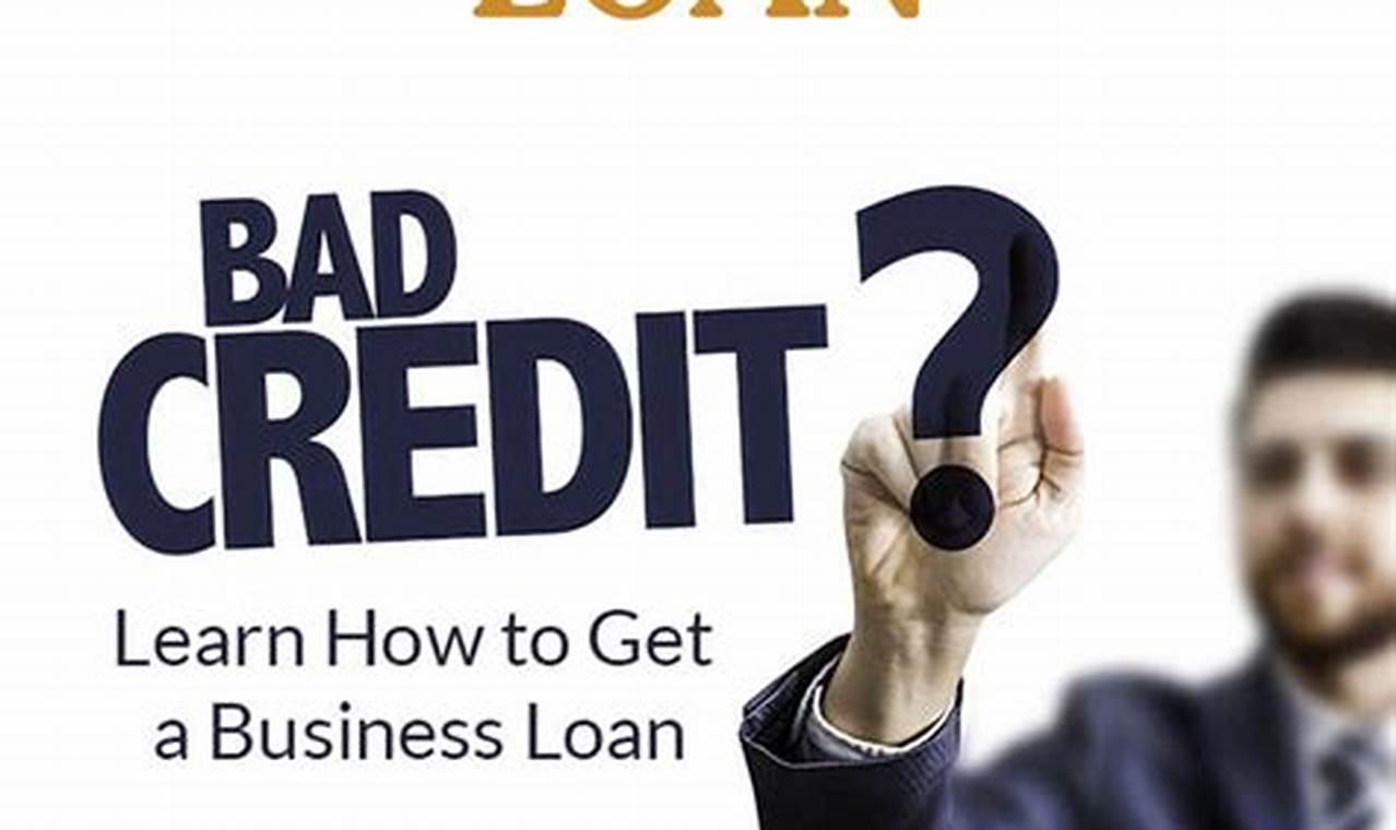 small business loan bad credit