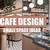 small space cafe design