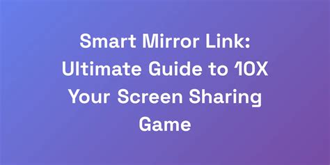 smart mirror link code
