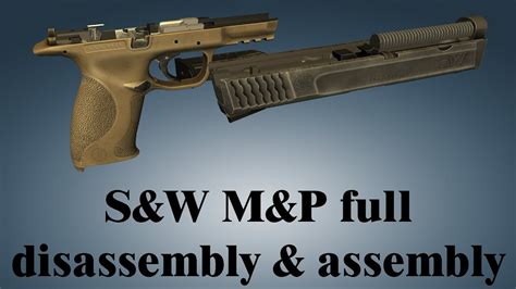 Smith Wesson M P Complete Disassembly