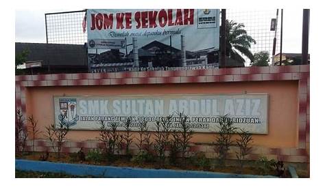 Smk Sultan Abdul Aziz Kuala Selangor / Smk sultan abdul aziz is a