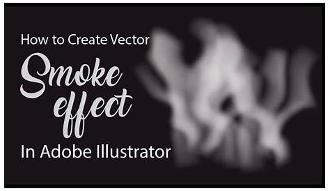 How to create a smoke effect in illustrator