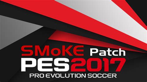 smoke patch terbaru pes 2017