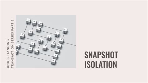 Snapshot Isolation Database