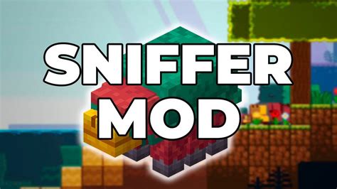 Sniffer Mod For Minecraft Pe