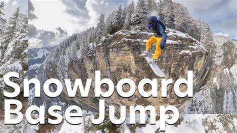 Snowboard Base Jump