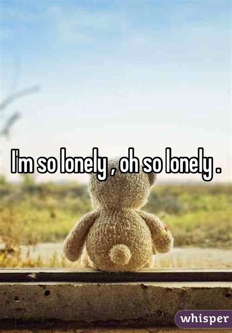 so lonely so lonely