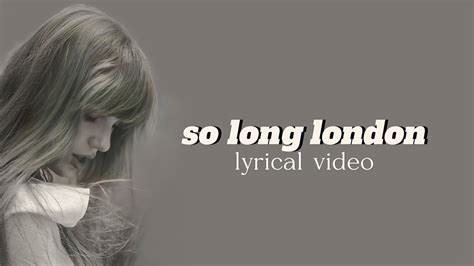 so long london lyrics taylor