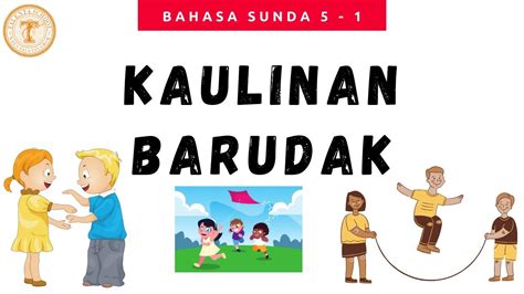 Pendidikan: Kaulinan Barudak – Mempertahankan Budaya Bahasa Sunda di Kelas 5