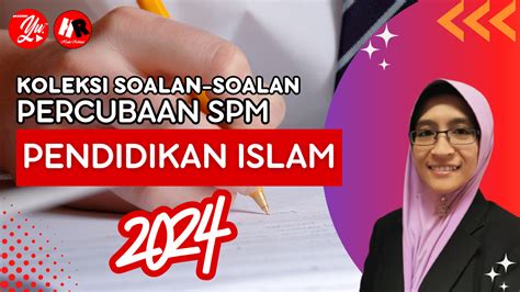 soalan spm 2024 pendidikan islam