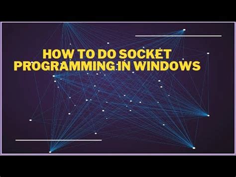 Socket Programming In C++ Windows