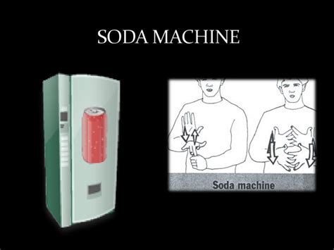 Soda Machine In Asl