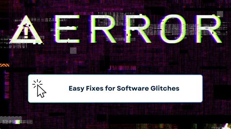 Software Glitches
