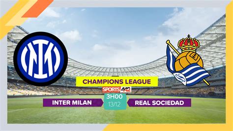 soi kèo inter milan vs real sociedad