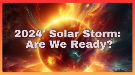 solar storm 2024 date