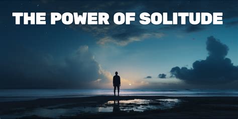 Solitude and Creativity