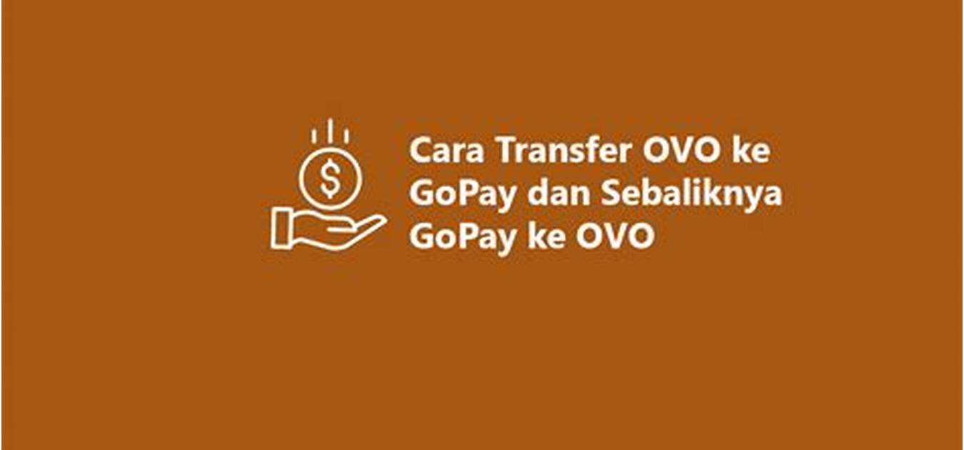 Solusi Transfer OVO ke GOPAY Bermasalah