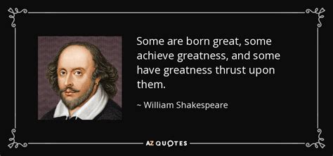 some people are born great shakespeare
