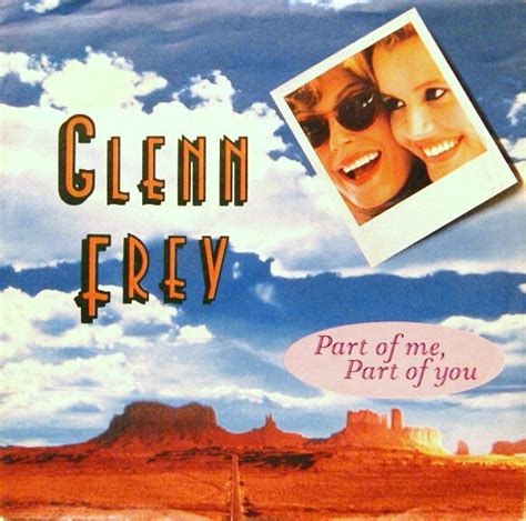 song by glenn frey part of me part of you