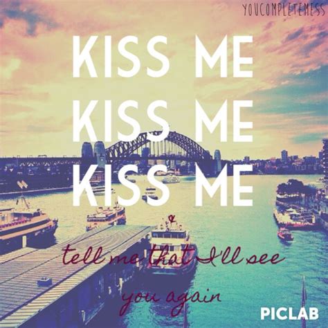 song called kiss me