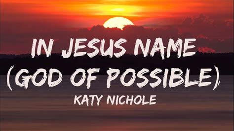 song lyrics in jesus name katy nichole