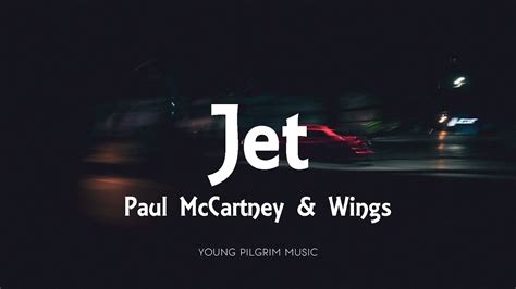 song lyrics paul mccartney wings jet