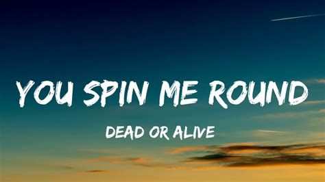 song lyrics you spin me round