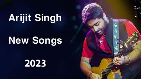 song new 2023 arijit singh