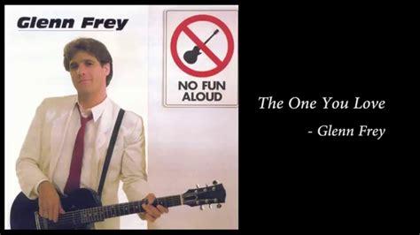 song the one you love glenn frey youtube