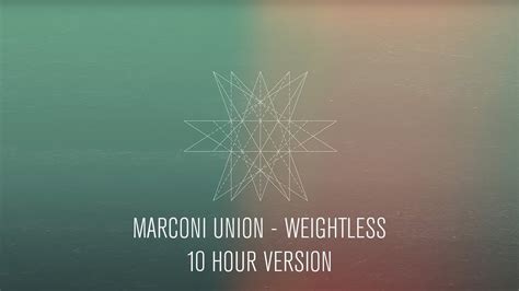 song weightless by marconi union