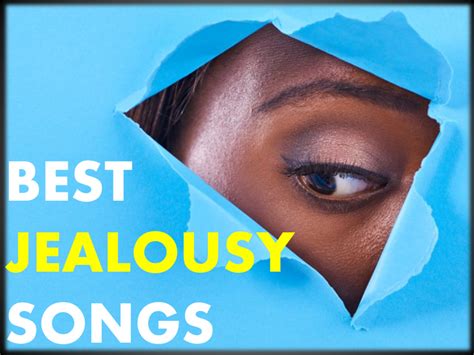 songs about jealousy and insecurity