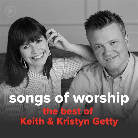 songs by keith getty