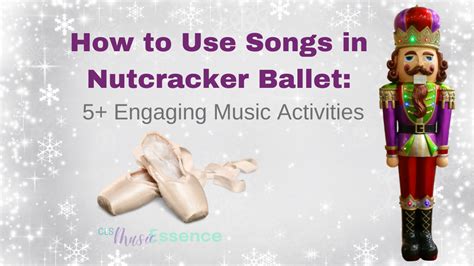 Songs In Nutcracker Ballet