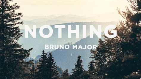 songs like nothing by bruno major