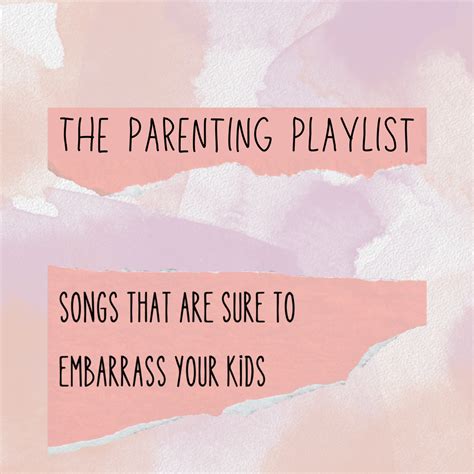 songs to embarrass your kids