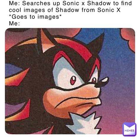 Sonic and Shadow Imgflip