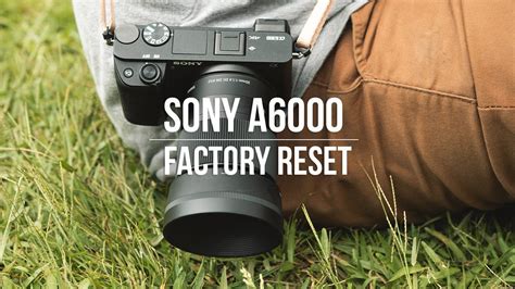 Sony A6000 Reset Button