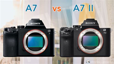 sony a7 vs a7ii