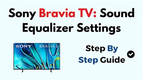 Sony Bravia Tv Equalizer Settings