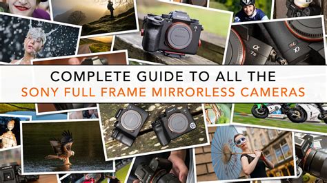 sony full frame mirrorless cameras comparison