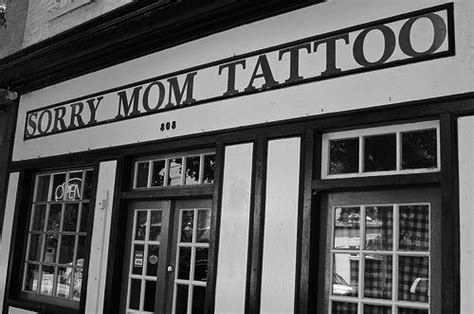 Inspirational Sorry Mom Tattoo Shop 2023