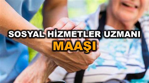 sosyal hizmet uzmanı maaşı 2023