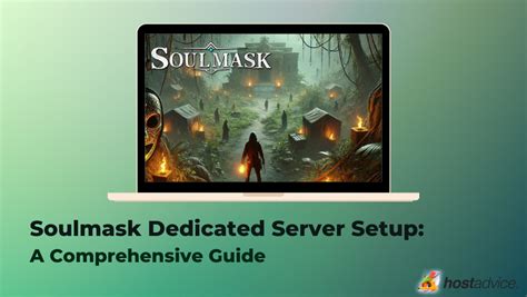 Soulmask Dedicated Server with SteamCMD: The Ultimate Setup & Optimization Guide