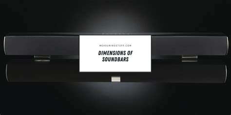 Soundbars Dimensions
